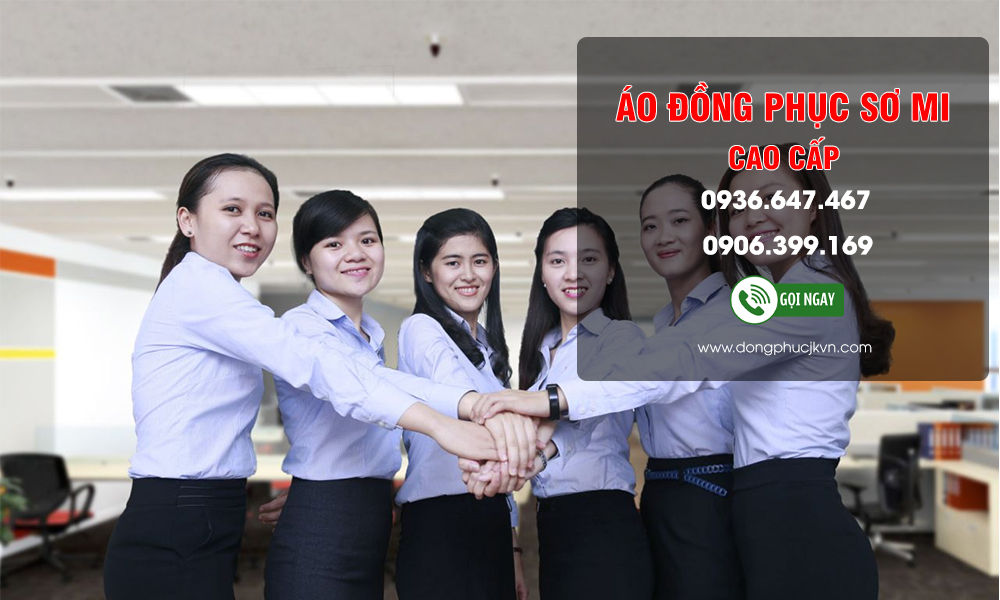 ÁO ĐỒNG PHỤC SƠ MI CAO CẤP | MAY ĐỒNG PHỤC VĂN PHÒNG