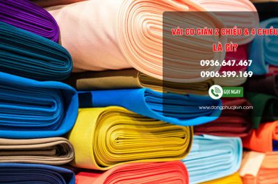 Vải Co Giãn 2 Chiều Và 4 Chiều Là Gì? Đặc Điểm Và Tính Chất Là Gì?